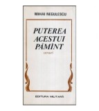 Mihai Negulescu - Puterea acestui pamant - versuri - 118077