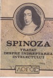 Baruch Spinoza - Tratat despre indreptarea intelectului