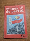 revista munca de partid - februarie 1980 - revista a comitetului central al partidului comunist roman