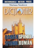 Mariana Niculescu - Dictionar roman-spaniol, spaniol-roman (Editia: 2006)