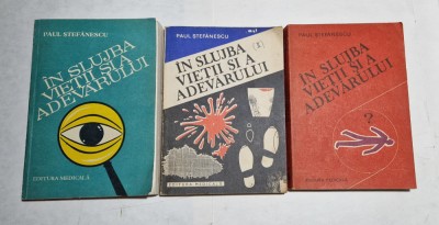 Paul Stefanescu - In slujba vietii si a adevarului , 3 volume foto