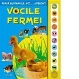 Vocile fermei/ Apasa butonasele, noi... &amp;amp;quot;vorbim&amp;amp;quot;!