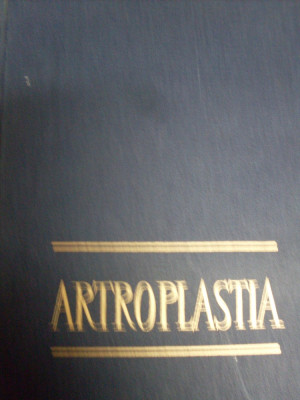 Artroplastia - Al. Radulescu, N. Robanescu ,549267 foto