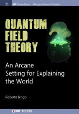 Quantum Field Theory: An Arcane Setting for Explaining the World foto
