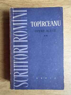 Alexandru Sandulescu - Scriitori romani, Topirceanu opere alese volumul 2 foto