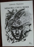 Cumpara ieftin GABRIELA NEGREANU - MEMORIA UNUI CREIER (VERSURI) [editia princeps, 1995]
