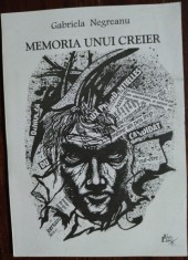 GABRIELA NEGREANU - MEMORIA UNUI CREIER (VERSURI) [editia princeps, 1995] foto