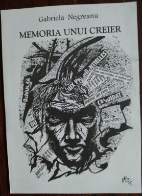 GABRIELA NEGREANU - MEMORIA UNUI CREIER (VERSURI) [editia princeps, 1995] foto