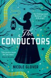 The Conductors | Nicole Glover