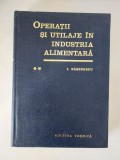 I. Rasenescu - Operatii si utilaje in industria alimentara - volumul 2