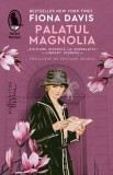 Palatul Magnolia - Fiona Davis - Humanitas