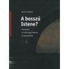 A bossz&uacute; Istene? - Bevezet&eacute;s az ellens&eacute;gzsolt&aacute;rok &eacute;rtelmez&eacute;s&eacute;be - Erich Zenger
