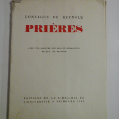 PRIÈRES (RUG&#258;CIUNILE)- GONZAGUE DE REYNOLD Avec une gravure sur bois en hors-texte (Cu o gravur&#259; pe lemn &#238;n inserție) DE M.L.DE