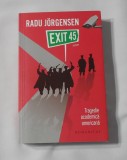 Radu Jorgensen - Exit 45