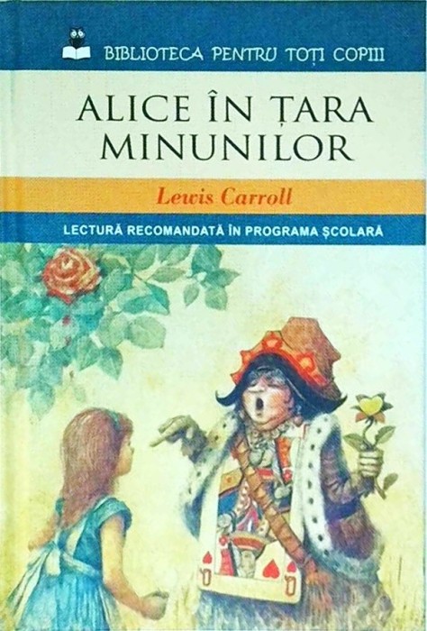 Lewis Carroll - Alice in Tara Minunilor
