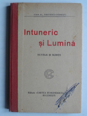 INTUNERIC SI LUMINA - IOAN AL. BRATESCU VOINESTI foto