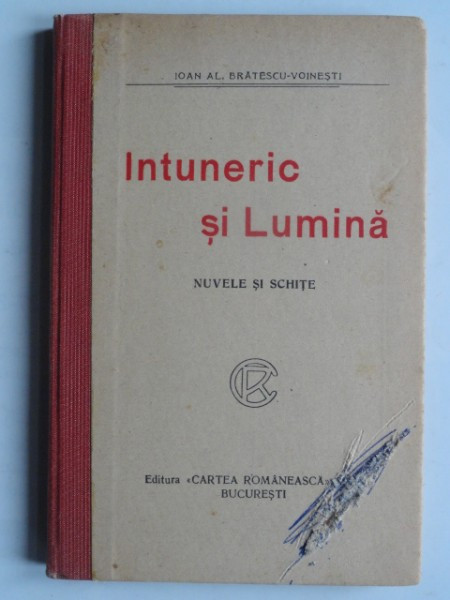 INTUNERIC SI LUMINA - IOAN AL. BRATESCU VOINESTI