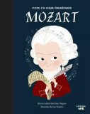 Cumpara ieftin Mozart. Copii cu visuri &icirc;ndrăznețe - Hardcover - Maria Isabel S&aacute;nchez Vegara - Litera mică
