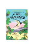 Pe urmele r&acirc;ndunicii - Paperback brosat - Julia Donaldson - Pandora M