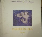 Cozerii in Lila - Iolanda Malamen, Serban Foarta