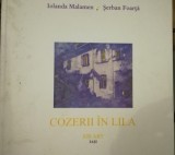 Cozerii in Lila - Iolanda Malamen, Serban Foarta NOUA