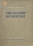 Curs de ecuatii diferentiale - V. V. Stepanov