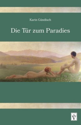Die T&amp;uuml;r zum Paradies foto