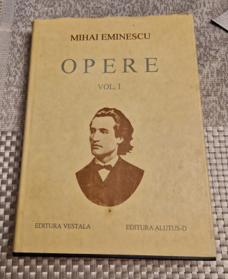 Poezii tiparite in timpul vietii vol. 1 Mihai Eminescu editia Perpessicius 1994 foto