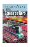 Coreea de Nord. Un stat-gherilă &icirc;n transformare - Paperback brosat - Philippe Pons - Corint