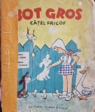 Bot Gros, Catel Fricos - Nina Cassian, cu desene de Nell Cobar