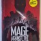 MAGE AGAINST THE MACHINE , a novel by SHAUN BARGER , 2018
