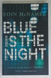 BLUE IS THE NIGHT by EION McNAMEE , 2015