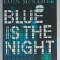 BLUE IS THE NIGHT by EION McNAMEE , 2015