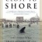 Close to Shore: The Terrifying Shark Attacks of 1916