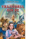 Vrajitorul din Oz - Lyman Frank Baum