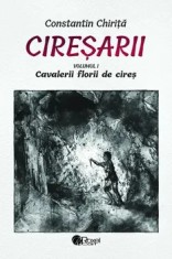 Ciresarii. 5 volume/Constantin Chirita