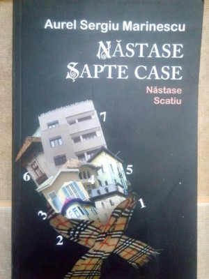 Aurel Sergiu Marinescu - Nastase sapte case (Editia: 2012) foto