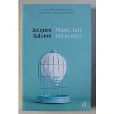 MAMI , TATI , MA AUZITI ? de JACQUES SALOME , 2018