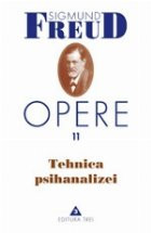 Opere, vol. 11 - Tehnica psihanalizei foto