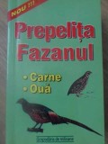 PREPELITA, FAZANUL. CARNE, OUA-ADRIAN ALEXANDRU