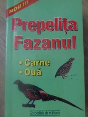 PREPELITA, FAZANUL. CARNE, OUA-ADRIAN ALEXANDRU foto