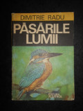 Dimitrie Radu - Pasarile lumii (1977, editie cartonata)