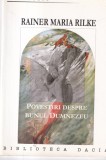 Rainer Maria Rilke - Povestiri despre Bunul Dumnezeu, Carte Beletristica, Proza, Spirituala, Editura 2002, Limba Romana