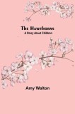 The Hawthorns A Story about Children