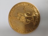 medalie bronz placat cu aur , 400 de ani de la inceputul domniei lui MIHAI VITEAZUL 1593-1601 .Diametru 60 mm .CRAIOVA ,anul 1993