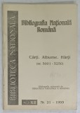 BIBLIOGRAFIA NATIONALA ROMANA , CARTI . ALBUME , HARTI ( NR. 5001 -5250 ) , SERIA BIBLIOTECA NATIONALA , NR. 21 , 1993