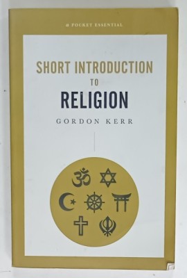 SHORT INTRODUCTION TO RELIGION by GORDON KERR , 2019 foto