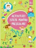 Cumpara ieftin Activitati istete pentru prescolari. 5 ani+. Editia a 2-a/***