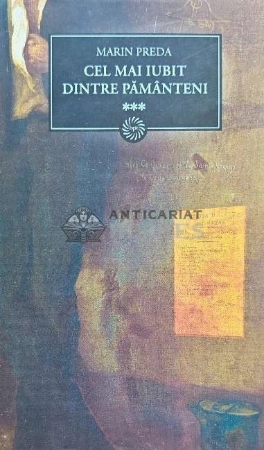 Cel mai iubit dintre pamanteni (volumul 3) - 2009 - Marin Preda (AP80)