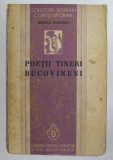 POETII TINERI BUCOVINENI de MIRCEA STREINUL , CU 14 PORTRETE IN PENITA DE RUDOLF RYBICZKA , 1938